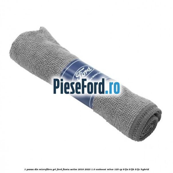 1 Panza din microfibra gri Ford Fiesta Active 2018-2023 1.0 EcoBoost mHEV 125 cp B7JA, B7JB, B7JC Hybrid