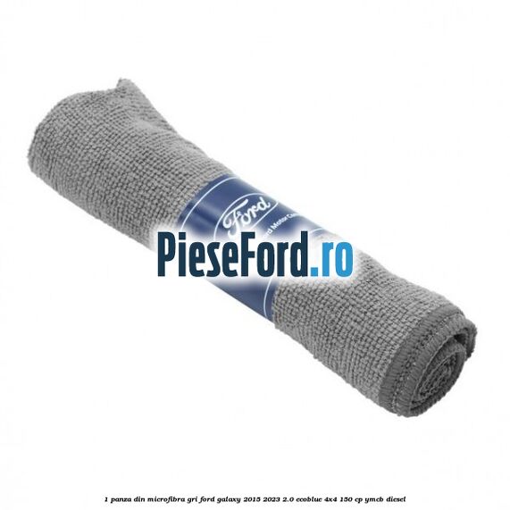 1 Panza din microfibra gri Ford Galaxy 2015-2023 2.0 EcoBlue 4x4 150 cp YMCB diesel