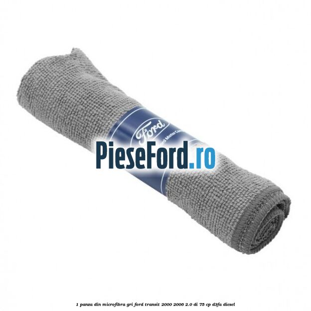 1 Panza din microfibra gri Ford Transit 2000-2006 2.0 DI 75 cp D3FA diesel