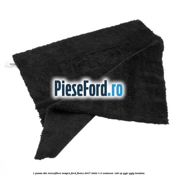 1 Panza din microfibra neagra Ford Fiesta 2017-2023 1.0 EcoBoost 140 cp YYJE, YYJG benzina
