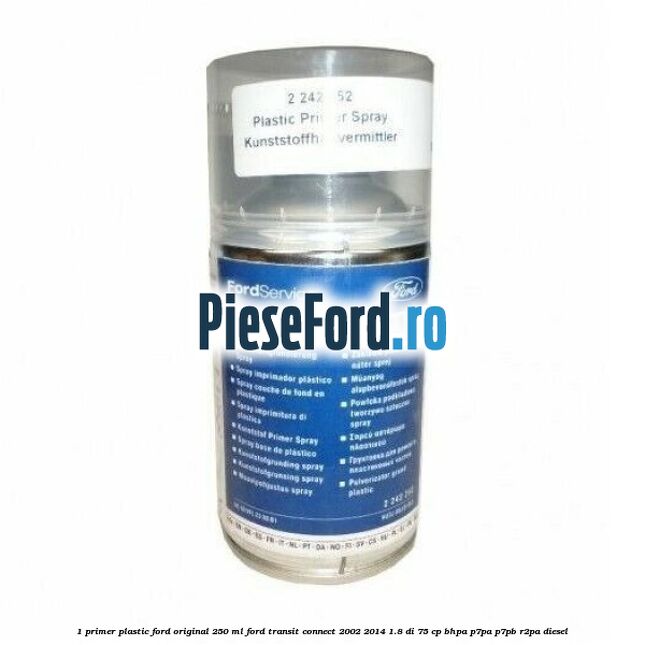 1 Primer plastic Ford original 250 ML Ford Transit Connect 2002-2014 1.8 Di 75 cp BHPA, P7PA, P7PB, R2PA diesel