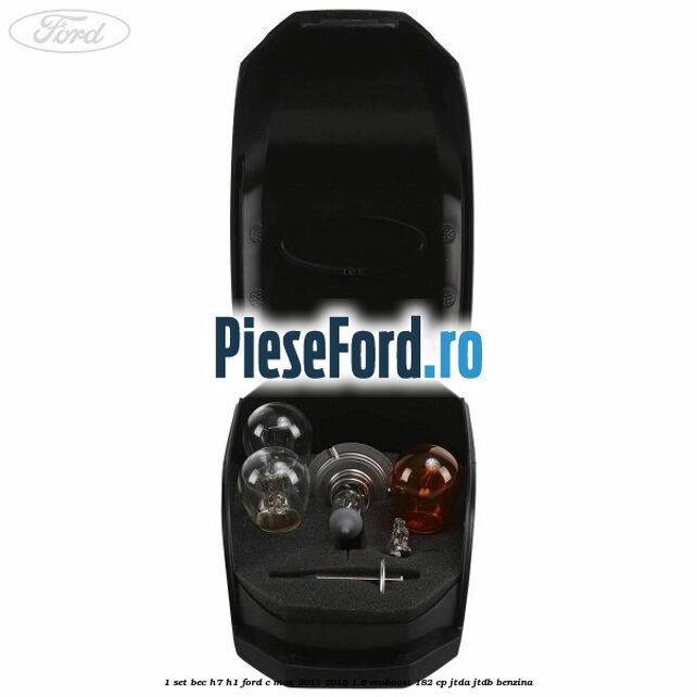 1 Set bec H7/H1 Ford C-Max 2011-2015 1.6 EcoBoost 182 cp 1 Set bec H7/H1 Ford C-Max 2011-2015 1.6 EcoBoost 182 cp JTDA, JTDB benzina