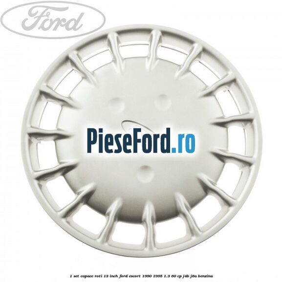 1 Set capace roti 13 inch Ford Escort 1990-1995 1.3 60 cp J4B, J6A benzina