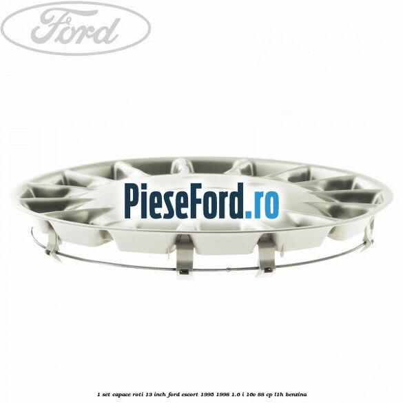 1 Set capace roti 13 inch Ford Escort 1995-1998 1.6 i 16V 88 cp L1H benzina