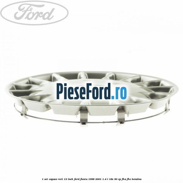 1 Set capace roti 13 inch Ford Fiesta 1996-2001 1.4 i 16V 90 cp 1 Set capace roti 13 inch Ford Fiesta 1996-2001 1.4 i 16V 90 cp FHA, FHE benzina