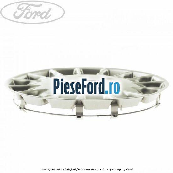 1 Set capace roti 13 inch Ford Fiesta 1996-2001 1.8 DI 75 cp RTN, RTP, RTQ diesel