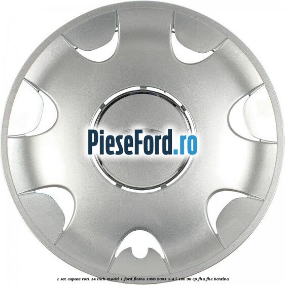 1 Set capace roti 14 inch model 1 Ford Fiesta 1996-2001 1.4 i 16V 90 cp FHA, FHE benzina