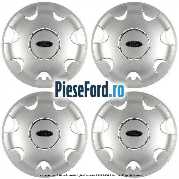 1 Set capace roti 14 inch model 1 Ford Mondeo 1993-1996 1.6 i 16V 90 cp L1F benzina
