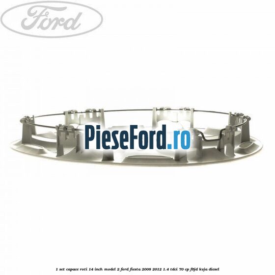 1 Set capace roti 14 inch model 2 Ford Fiesta 2008-2012 1.4 TDCi 70 cp F6JD, KVJA diesel