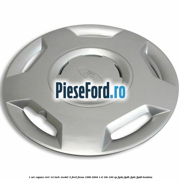 1 Set capace roti 14 inch model 3 Ford Focus 1998-2004 1.6 16V 100 cp FYDA, FYDB, FYDC, FYDD benzina