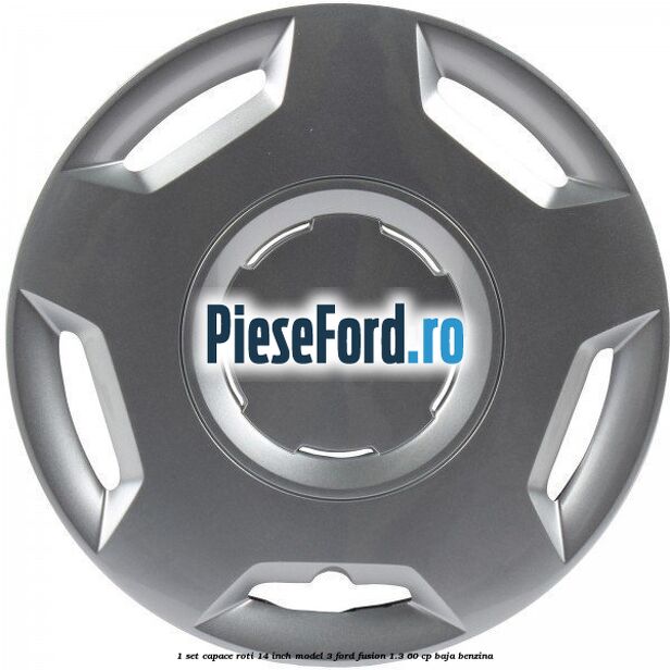 1 Set capace roti 14 inch model 3 Ford Fusion 1.3 60 cp 1 Set capace roti 14 inch model 3 Ford Fusion 1.3 60 cp BAJA benzina