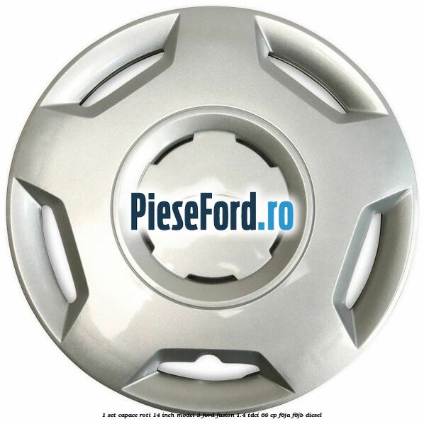 1 Set capace roti 14 inch model 3 Ford Fusion 1.4 TDCi 68 cp F6JA, F6JB diesel