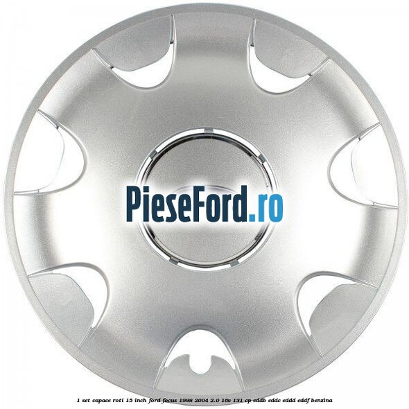 1 Set capace roti 15 inch Ford Focus 1998-2004 2.0 16V 131 cp 1 Set capace roti 15 inch Ford Focus 1998-2004 2.0 16V 131 cp EDDB, EDDC, EDDD, EDDF benzina