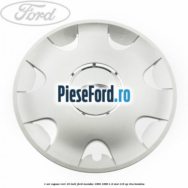 1 Set capace roti 15 inch Ford Mondeo 1993-1996 1.8 4x4 115 cp RKA benzina