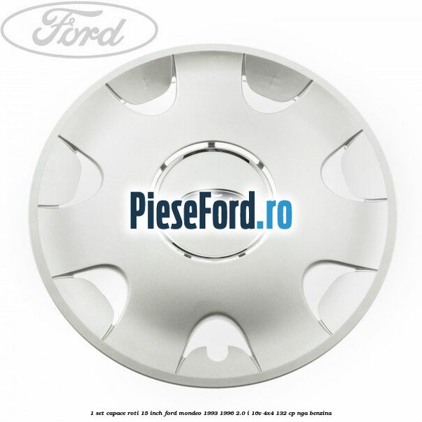 1 Set capace roti 15 inch Ford Mondeo 1993-1996 2.0 i 16V 4x4 132 cp NGA benzina