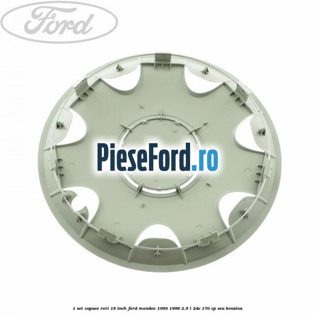 1 Set capace roti 15 inch Ford Mondeo 1993-1996 2.5 i 24V 170 cp SEA benzina