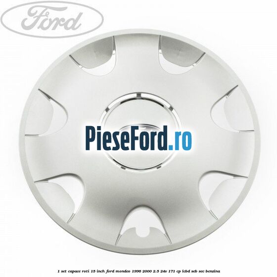 1 Set capace roti 15 inch Ford Mondeo 1996-2000 2.5 24V 171 cp LCBD, SEB, SEC benzina