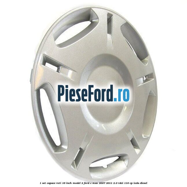 1 Set capace roti 16 inch model 2 Ford C-Max 2007-2011 2.0 TDCi 110 cp 1 Set capace roti 16 inch model 2 Ford C-Max 2007-2011 2.0 TDCi 110 cp IXDA diesel