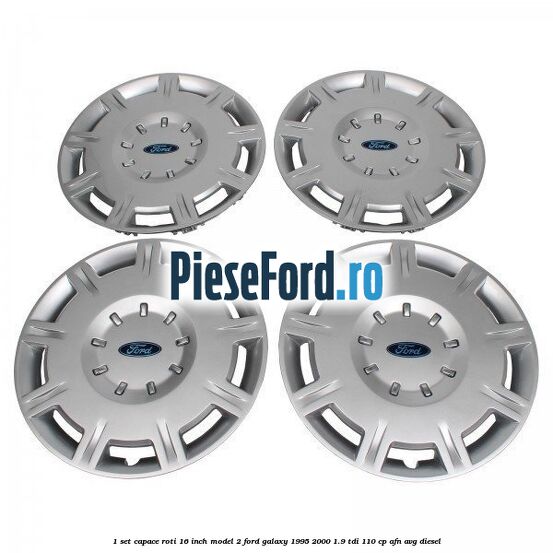 1 Set capace roti 16 inch model 2 Ford Galaxy 1995-2000 1.9 TDI 110 cp AFN, AVG diesel