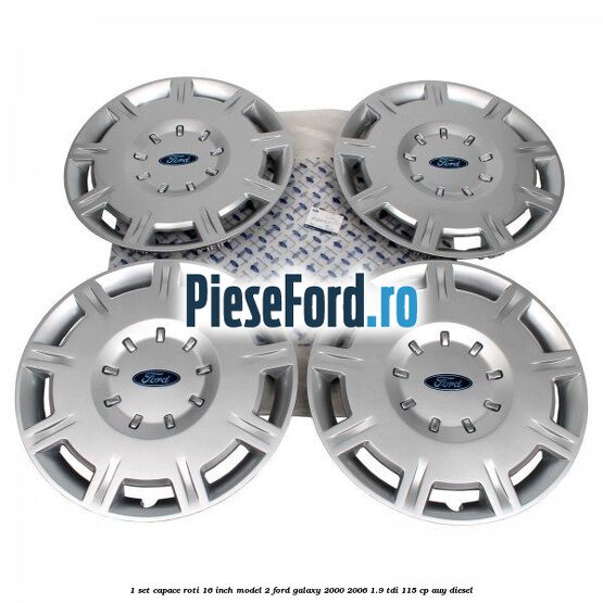 1 Set capace roti 16 inch model 2 Ford Galaxy 2000-2006 1.9 TDI 115 cp AUY diesel