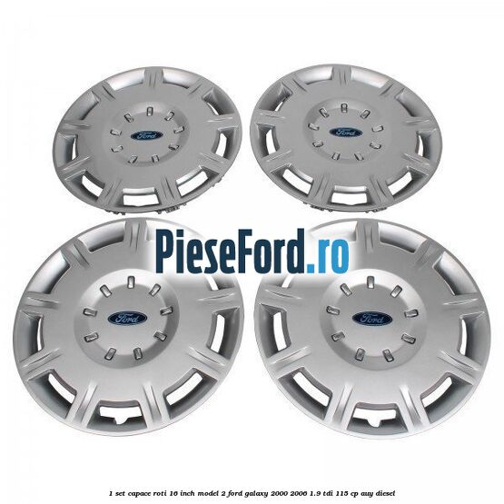 1 Set capace roti 16 inch model 2 Ford Galaxy 2000-2006 1.9 TDI 115 cp AUY diesel