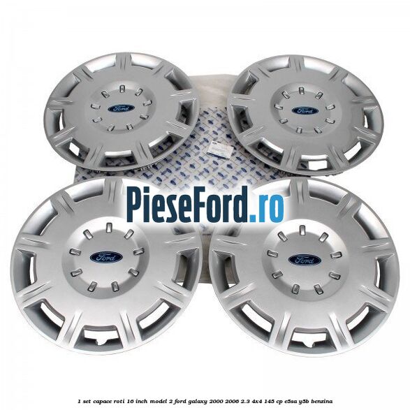 1 Set capace roti 16 inch model 2 Ford Galaxy 2000-2006 2.3 4x4 145 cp E5SA, Y5B benzina