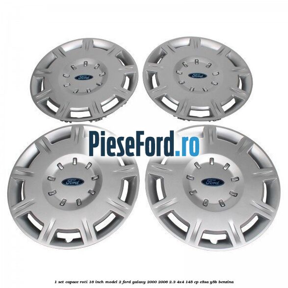 1 Set capace roti 16 inch model 2 Ford Galaxy 2000-2006 2.3 4x4 145 cp E5SA, Y5B benzina