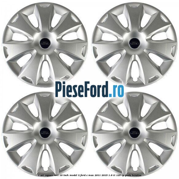 1 Set capace roti 16 inch model 3 Ford C-Max 2011-2015 1.6 Ti 125 cp