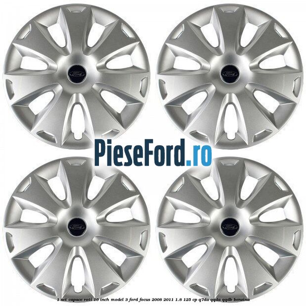 1 Set capace roti 16 inch model 3 Ford Focus 2008-2011 1.8 125 cp