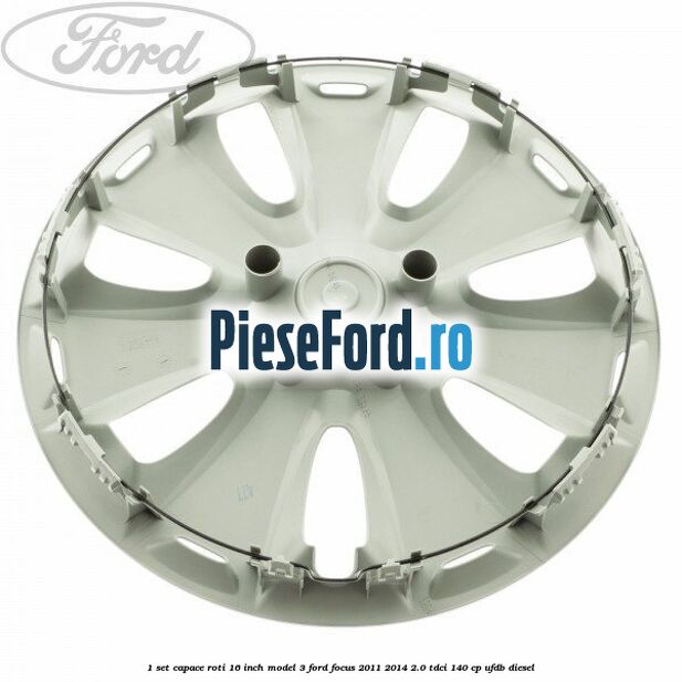 1 Set capace roti 16 inch model 3 Ford Focus 2011-2014 2.0 TDCi 140 cp 1 Set capace roti 16 inch model 3 Ford Focus 2011-2014 2.0 TDCi 140 cp UFDB diesel