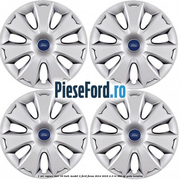 1 Set capace roti 16 inch model 3 Ford Focus 2014-2018 2.3 RS 350 cp YVDA benzina