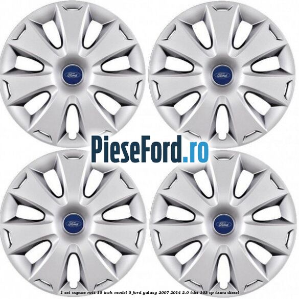 1 Set capace roti 16 inch model 3 Ford Galaxy 2007-2014 2.0 TDCi 163 cp 1 Set capace roti 16 inch model 3 Ford Galaxy 2007-2014 2.0 TDCi 163 cp TXWA diesel