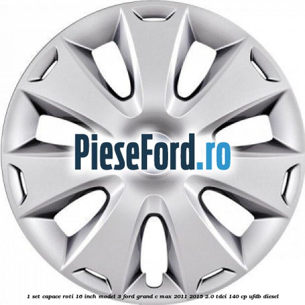 1 Set capace roti 16 inch model 3 Ford Grand C-Max 2011-2015 2.0 TDCi 140 cp 1 Set capace roti 16 inch model 3 Ford Grand C-Max 2011-2015 2.0 TDCi 140 cp UFDB diesel