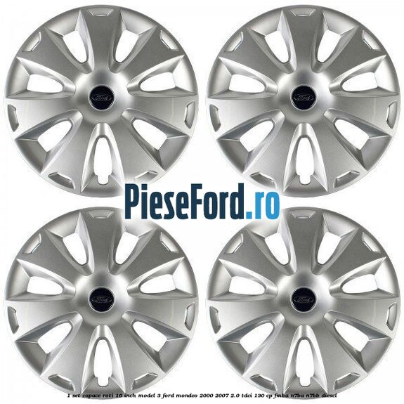 1 Set capace roti 16 inch model 3 Ford Mondeo 2000-2007 2.0 TDCi 130 cp