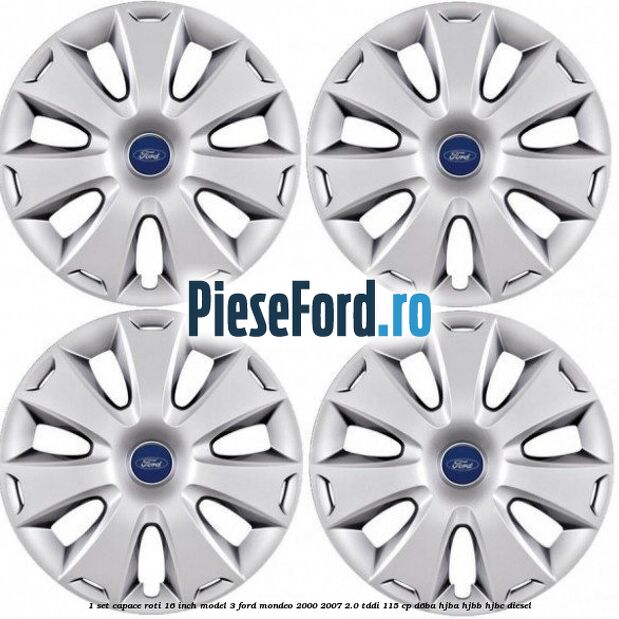 1 Set capace roti 16 inch model 3 Ford Mondeo 2000-2007 2.0 TDDI 115 cp D6BA, HJBA, HJBB, HJBC diesel