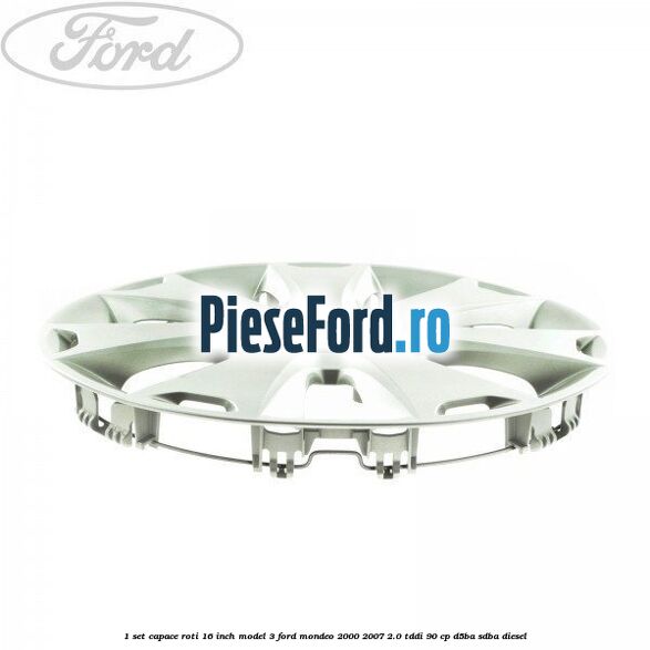 1 Set capace roti 16 inch model 3 Ford Mondeo 2000-2007 2.0 TDDI 90 cp D5BA, SDBA diesel