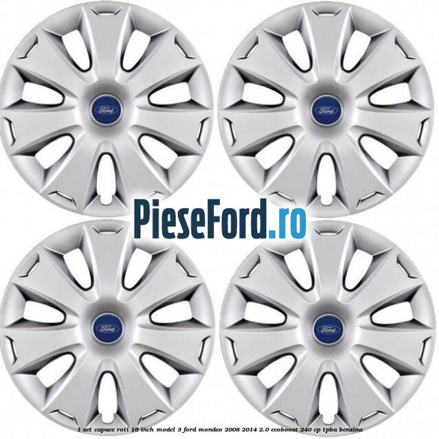 1 Set capace roti 16 inch model 3 Ford Mondeo 2008-2014 2.0 EcoBoost 240 cp TPBA benzina