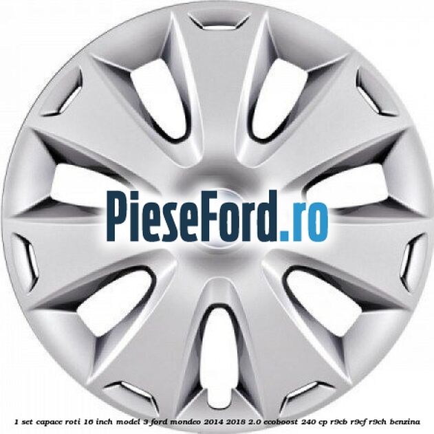 1 Set capace roti 16 inch model 3 Ford Mondeo 2014-2018 2.0 EcoBoost 240 cp R9CB, R9CF, R9CH benzina
