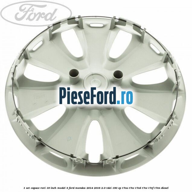 1 Set capace roti 16 inch model 3 Ford Mondeo 2014-2018 2.0 TDCi 150 cp 1 Set capace roti 16 inch model 3 Ford Mondeo 2014-2018 2.0 TDCi 150 cp T7CA, T7CC, T7CD, T7CE, T7CF, T7CN diesel