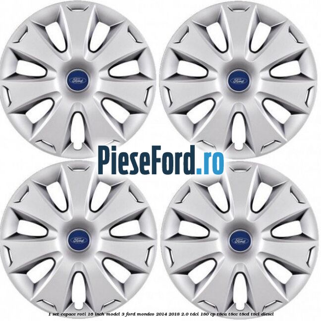 1 Set capace roti 16 inch model 3 Ford Mondeo 2014-2018 2.0 TDCi 180 cp 1 Set capace roti 16 inch model 3 Ford Mondeo 2014-2018 2.0 TDCi 180 cp T8CA, T8CC, T8CD, T8CL diesel
