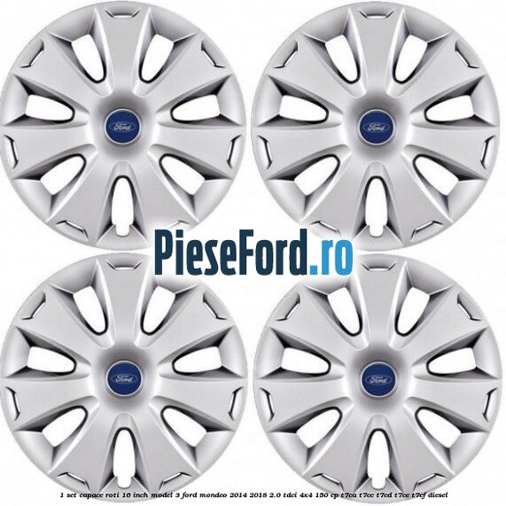 1 Set capace roti 16 inch model 3 Ford Mondeo 2014-2018 2.0 TDCi 4x4 150 cp 1 Set capace roti 16 inch model 3 Ford Mondeo 2014-2018 2.0 TDCi 4x4 150 cp T7CA, T7CC, T7CD, T7CE, T7CF diesel