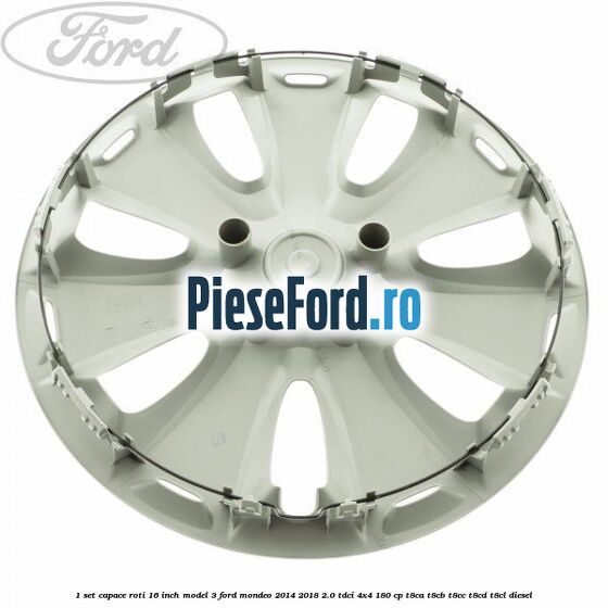 1 Set capace roti 16 inch model 3 Ford Mondeo 2014-2018 2.0 TDCi 4x4 180 cp T8CA, T8CB, T8CC, T8CD, T8CL diesel
