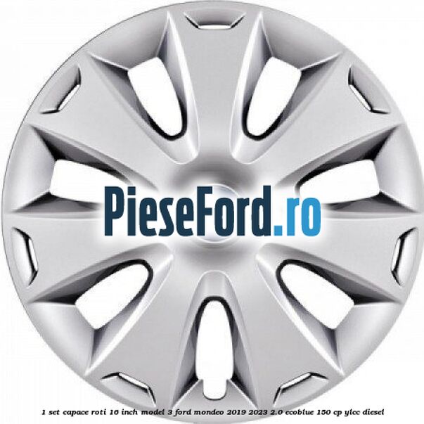 1 Set capace roti 16 inch model 3 Ford Mondeo 2019-2023 2.0 EcoBlue 150 cp YLCC diesel
