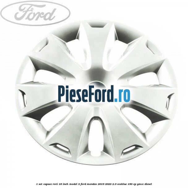 1 Set capace roti 16 inch model 3 Ford Mondeo 2019-2023 2.0 EcoBlue 190 cp YMCC diesel