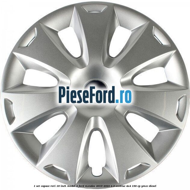 1 Set capace roti 16 inch model 3 Ford Mondeo 2019-2023 2.0 EcoBlue 4x4 190 cp YMCC diesel