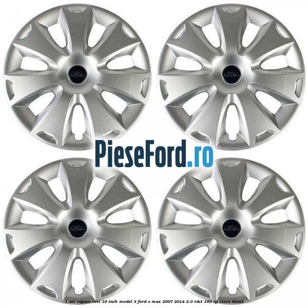 1 Set capace roti 16 inch model 3 Ford S-Max 2007-2014 2.0 TDCi 163 cp