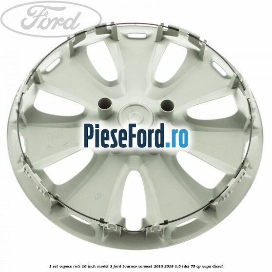 1 Set capace roti 16 inch model 3 Ford Tourneo Connect 2013-2018 1.5 TDCi 75 cp XUGA diesel