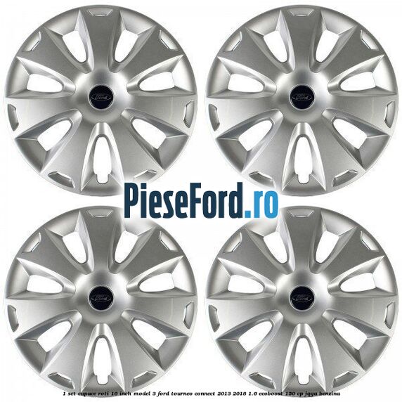 1 Set capace roti 16 inch model 3 Ford Tourneo Connect 2013-2018 1.6 EcoBoost 150 cp JQGA benzina