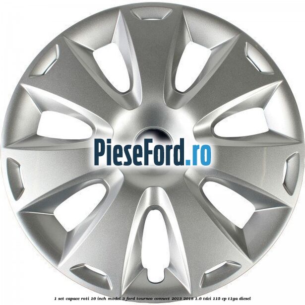 1 Set capace roti 16 inch model 3 Ford Tourneo Connect 2013-2018 1.6 TDCi 115 cp T1GA diesel