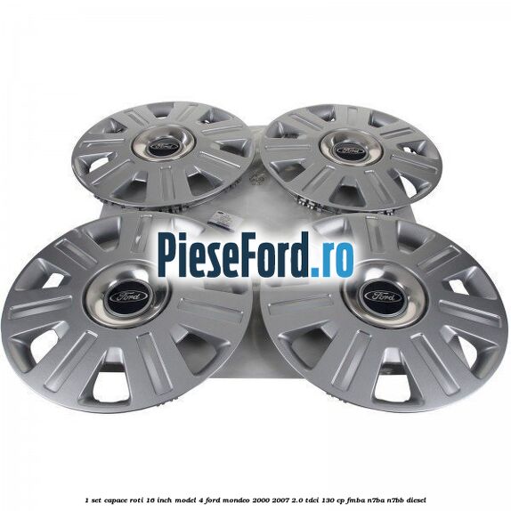 1 Set capace roti 16 inch model 4 Ford Mondeo 2000-2007 2.0 TDCi 130 cp FMBA, N7BA, N7BB diesel